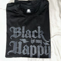 Black Is My Happy Color Shirt Funny Novelty Gift Men/Ladies T-Shirt Black Tee XL