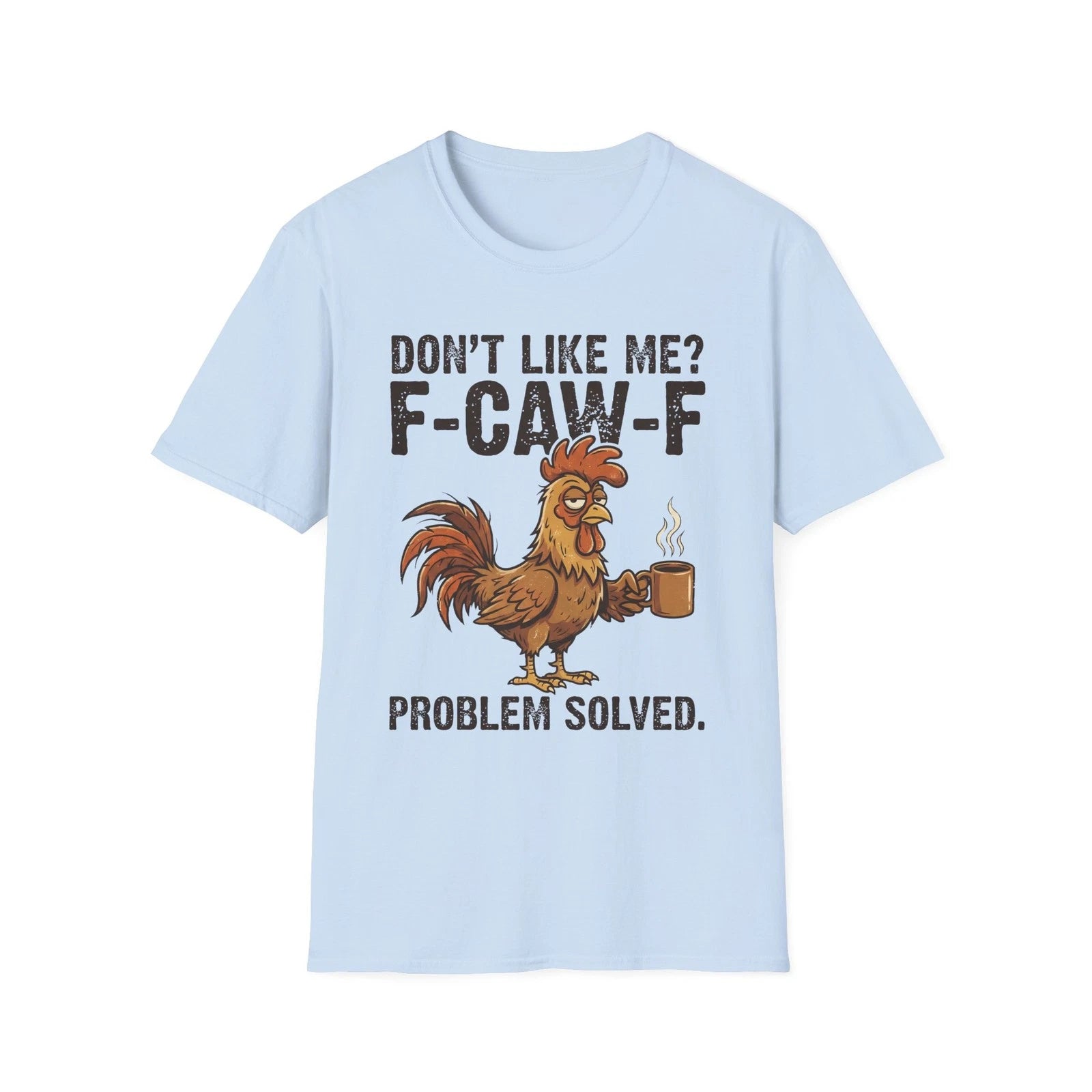 F-CAW-F Rooster Graphic T-Shirt | Funny Chicken Coffee Tee
