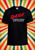 DARE to Resist Drug Violance T shirt Men Women Unisex Baseball T Shirt Top 3180