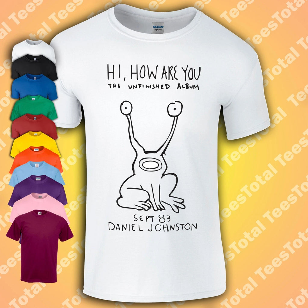 Hi How Are You Daniel Johnston T-Shirt As Worn By Kurt Cobain  Unisex Mens Kids