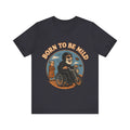Born to Be Mild – Funny Old Biker Wheelchair Motorcycle Parody Unisex T-Shirt