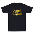 Send it to Darrell Funny Quote Saying Gifts Novelty Men's Short Sleeve T-Shirt