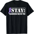 Stay - Tomorrow Needs You Semicolon Suicide Prevention T-Shirt