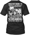 What A Ride Used Up I Was Not Born To Arrive At Grave T-Shirt Made USA S to 5XL