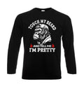 TOUCH MY BEARD AND TELL ME Funny Slogan Mens Longsleeve Joke Party Gift Tee Top