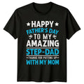 Happy Father's Day Amazing Step-Dad Thanks Mom T-Shirt