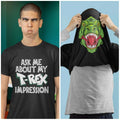 Funny Flip T Shirt ASK ME ABOUT MY T-REX IMPRESSION Costume T Shirt Dinosaur Tee