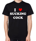I Love Sucking C#ck T-Shirt
