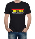 I Rented This Hooker Men's T-Shirt - Funny t shirt retro comedy eastbound joke