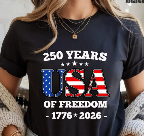 250 Years USA of Freedom Shirt Independence Day T-Shirt Celebrate 250th