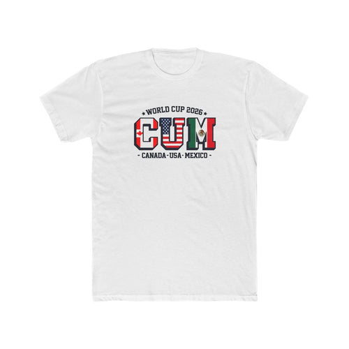 2026 World Cup CUM – Canada • USA • Mexico Graphic Tee