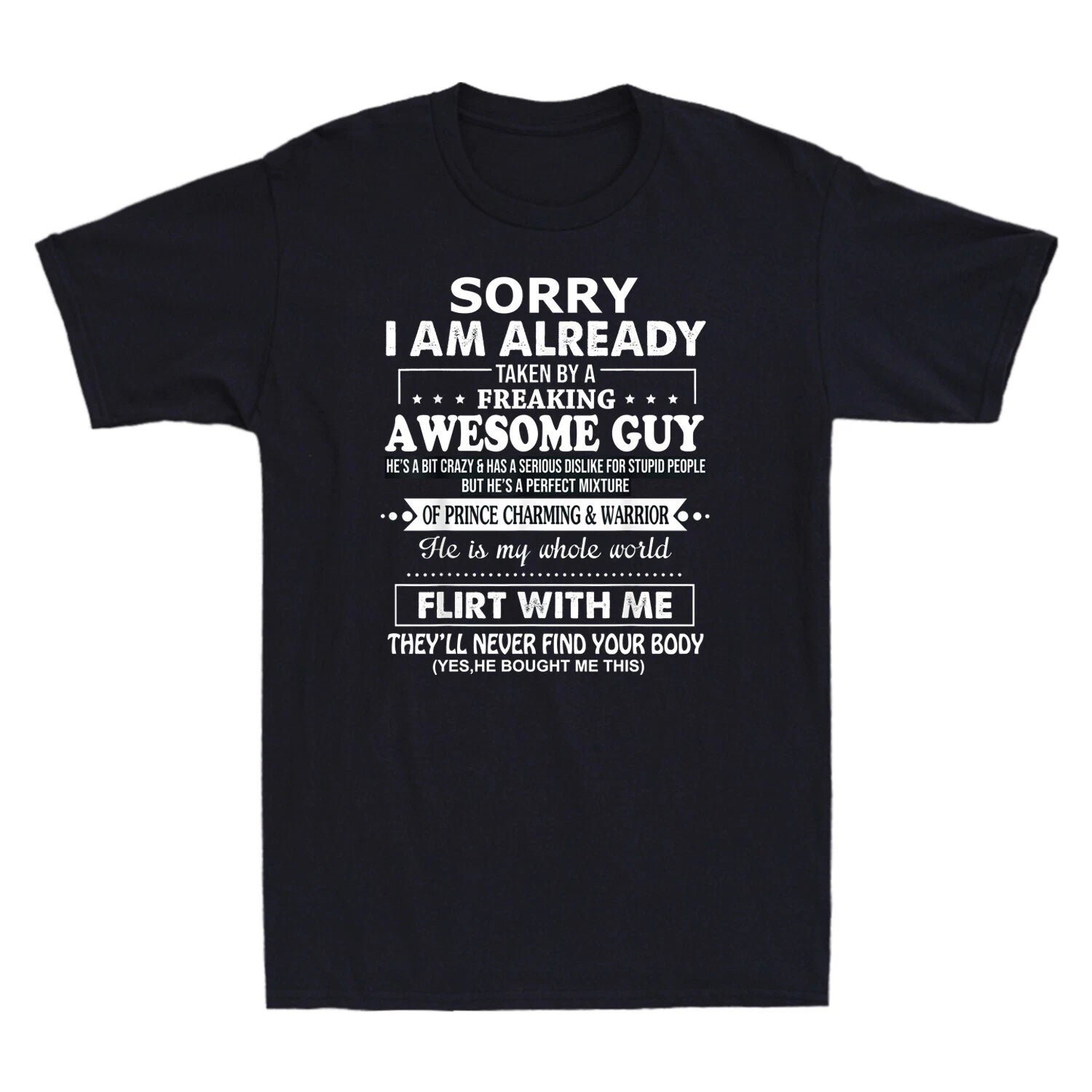 Sorry I Am Already Taken By A Freaking Awesome Guy Husband Funny Men's T-Shirt
