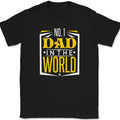 Number One Dad In The World T-Shirt Funny Fathers Day Dads Gift Text Tee
