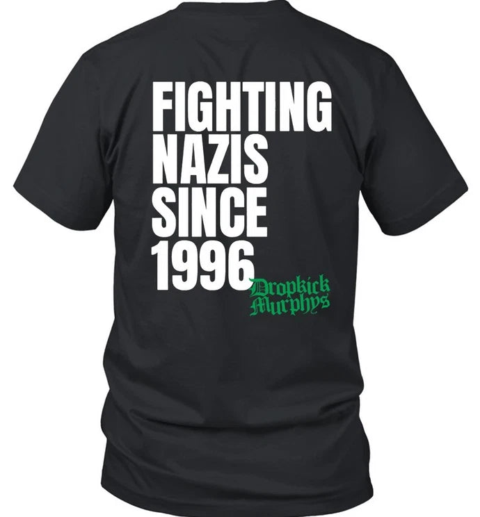 Dropkick Murphys Fighting Nazis Since 1996 Shirts-Unisex T-Shirt
