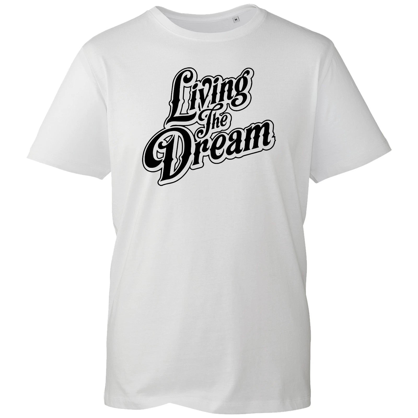 Living The Dream T-shirt Inspirational Life Quote Top New Men's Unisex Gift Tee