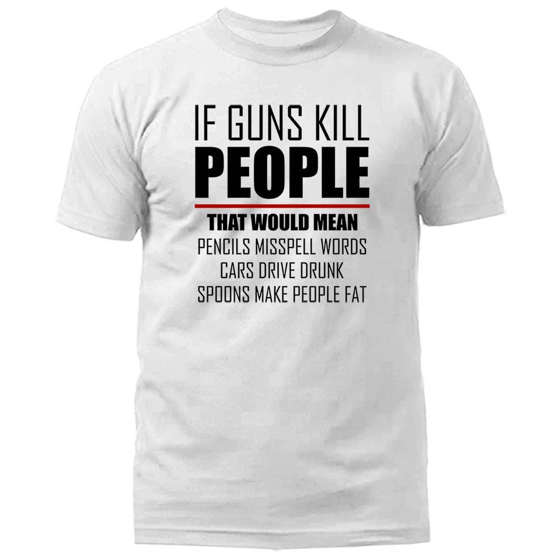If Guns Kill People 2nd Amendment 2A Gun Rights Anti Gun Control T-shirt