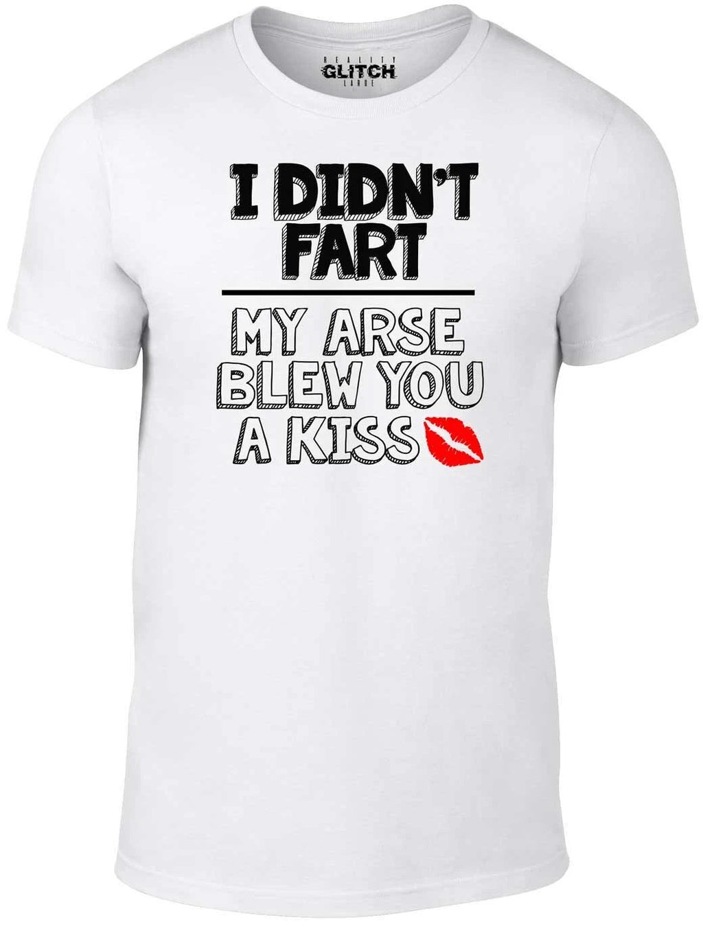 I Didn't Fart Men's T-Shirt - Funny slogan rude offensive father's day Xmas gift