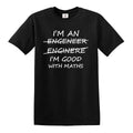 I'm An Engineer Good With Maths T-Shirt Unisex Physics Graduate Top