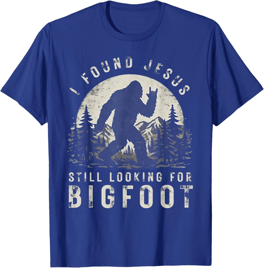 I Found Jesus Still Looking for Bigfoot Sasquatch T-Shirt