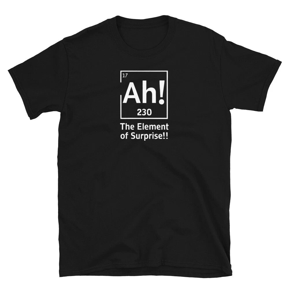 Ah! The Element Of Surprise Nerdy Dad Joke Science Short-Sleeve Unisex T-Shirt
