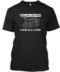 Only Milk And Soda Come In 2 Liters T-Shirt Made in the USA Size S to 5XL