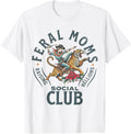 Feral Moms Social Club Trendy Mom Apparel T-Shirt