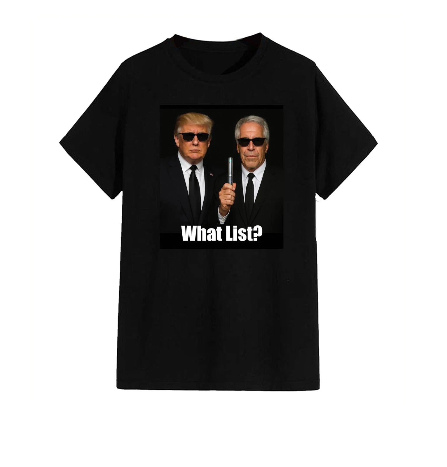 What List? Unisex T-Shirt - Story Contreversy Hilarious Gift Novelty Politics