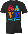 Save It TShirt Tee Short-Sleeved Cotton CLOTHING FASHION TRENDY S1BCA741