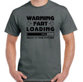 FARTING T-Shirt Mens Funny Warning Fart Loading Flatulence Joke Fathers Day Xmas