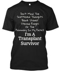 Lung Kidney Heart Transplant Survivor Blank Stares T-Shirt Made In USA S To 5XL
