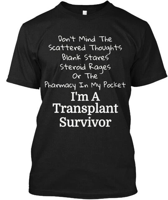 Lung Kidney Heart Transplant Survivor Blank Stares T-Shirt Made In USA S To 5XL