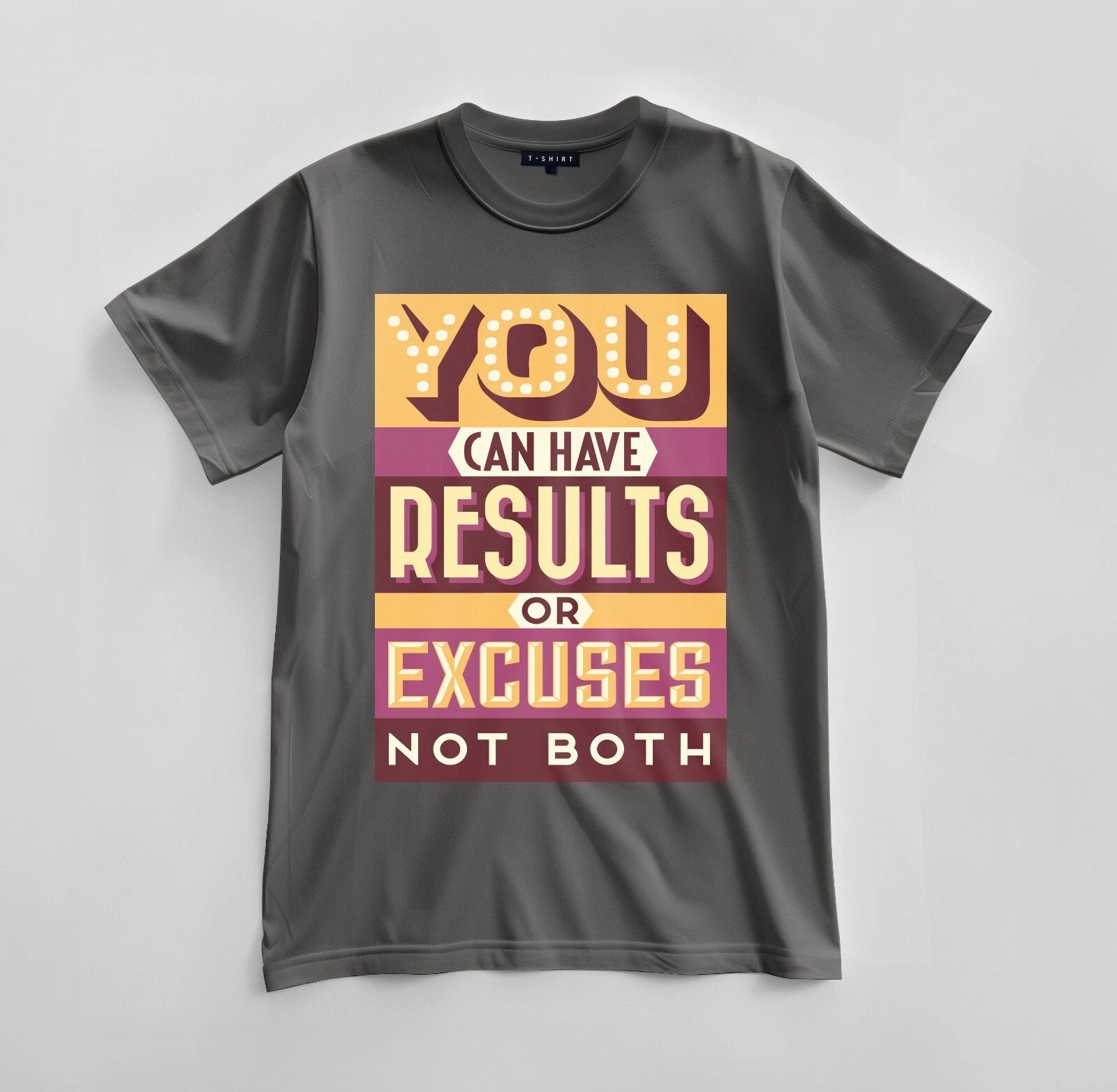 Custom Results or Excuses Graphic T-shirt Design Unisex Jersey Short Sleeve Tee