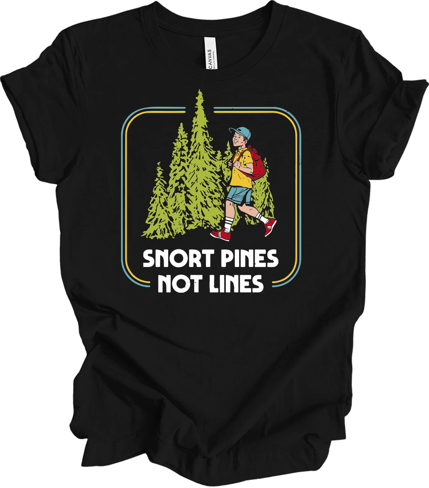 Snort Pines Not Lines T-Shirt Vintage Retro Hiking Funny Nature Meme Tee Unisex