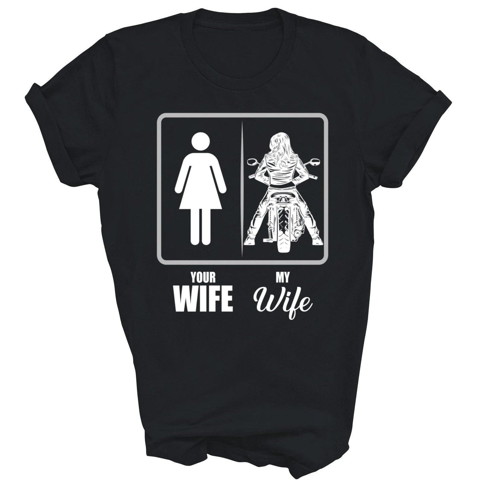 Your Wife My Wife Biker motorcycle Unisex Shirt Gift