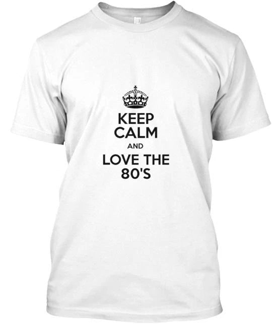 Love The 80s T-Shirt Made in the USA Size S to 5XL