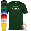 Free range human T-shirt environment festival freedom agriculture farmer tee