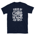 Fueled by Coffee and the Promise of Tips Barista Short-Sleeve Unisex T-Shirt