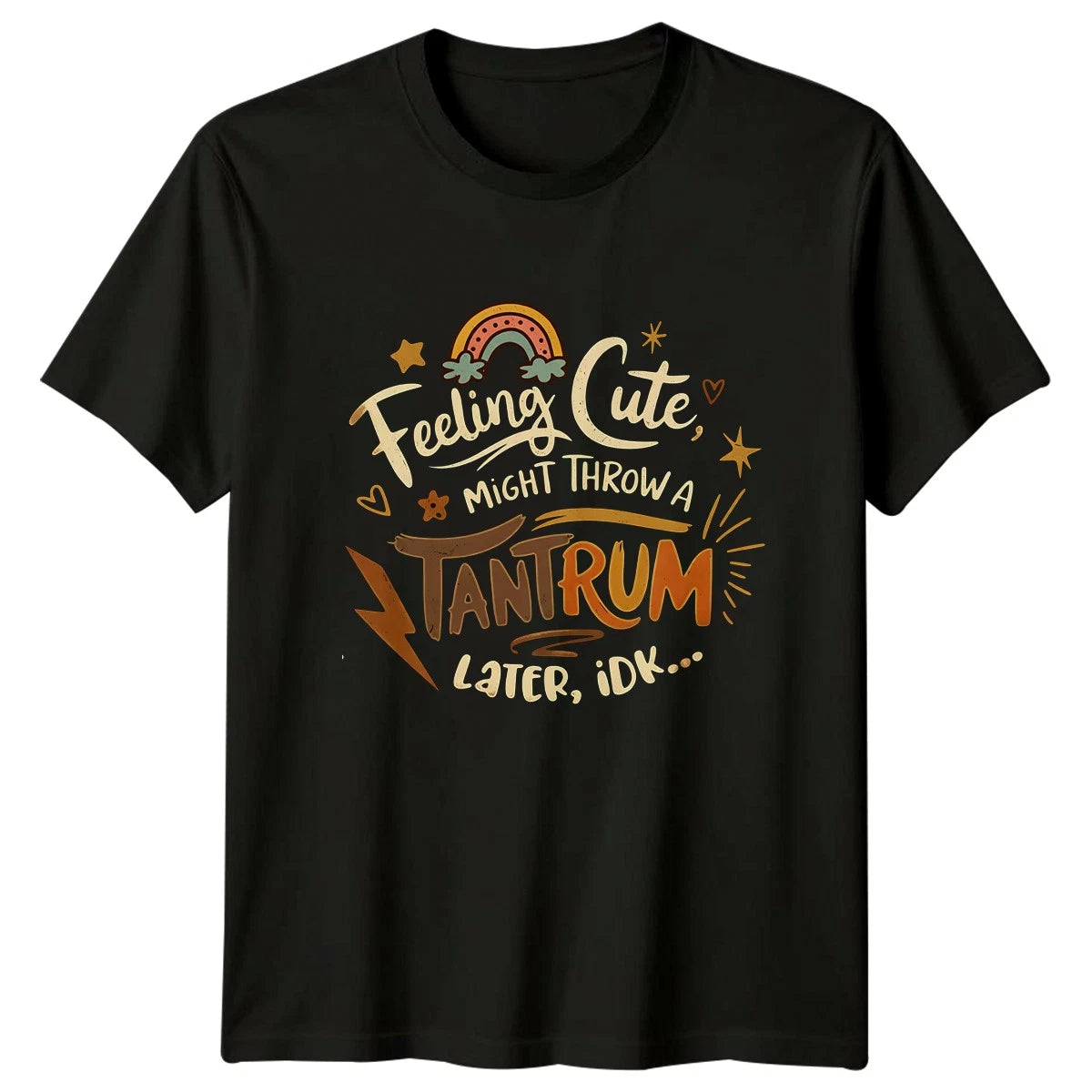 Feeling Cute Might Throw A Womens T-Shirt Boho Humor Birthday Gift For Her
