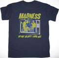 MADNESS DO NOT ADJUST YOUR NUT T SHIRT