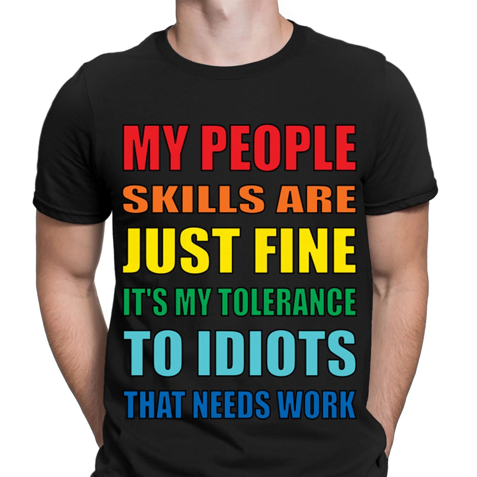 Funny My People Skills Are Just Fine Joke Novelty Mens T-Shirts Tee Top #NED