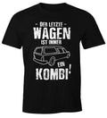 Mens Sarcastic T-Shirt The Last Car Is Always A Combo Fun Shirt