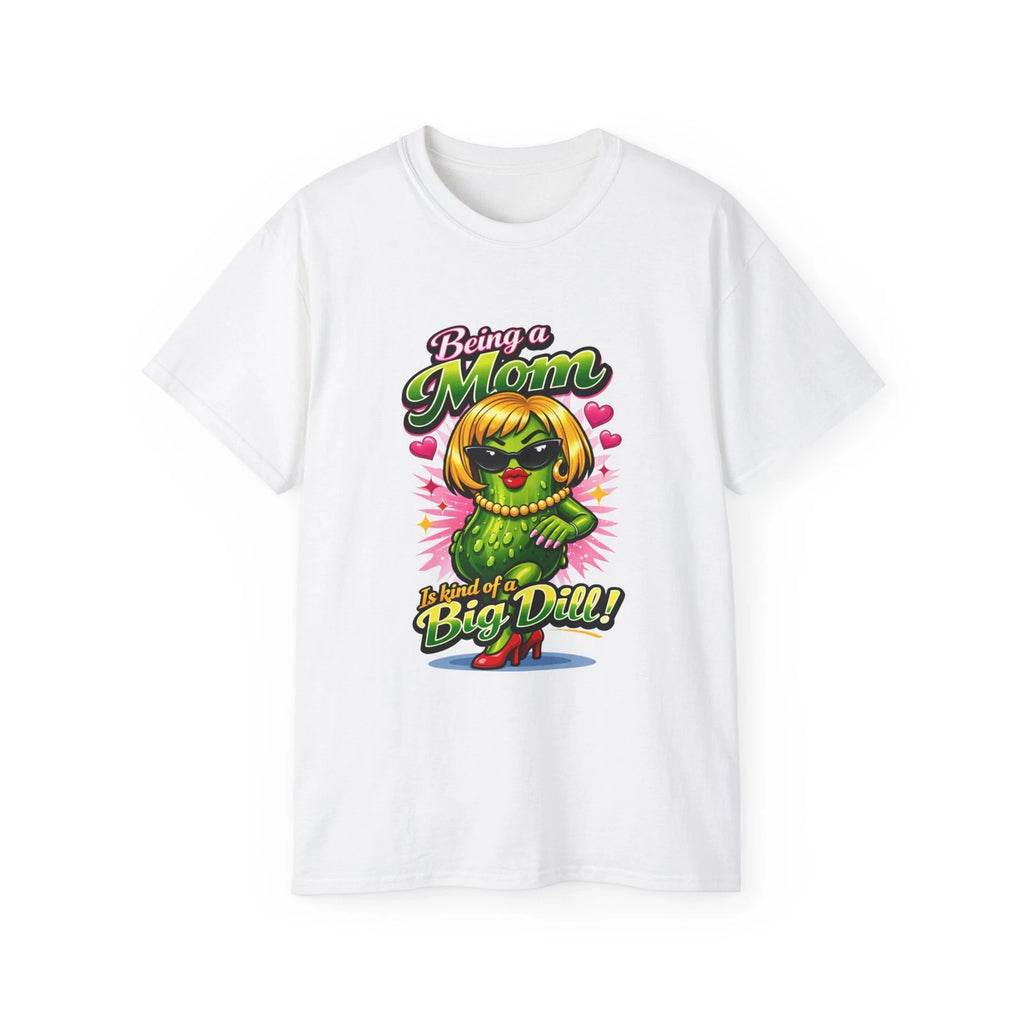 VW Being a mom is Kind of a Big Dill T-Shirt | Mother's Day Pickle Character Tee