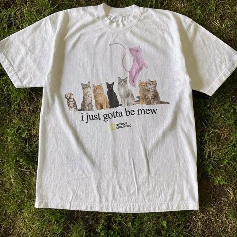 National Geographic "i just gotta be mew" Funny Unisex T-shirt Size S-5XL