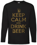 Keep Calm And Drink Beer Mens Long Sleeve T-Shirt Brewery Brewer Alcohol Party