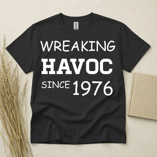 50th Birthday Shirt Born In 1976 50 Years Old Gifts Wreaking Havoc Tee Funny
