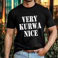 Very Kurwa Nice Funny T-Shirt Internet Gaming Meme Slavic Humour Polish Gift Top