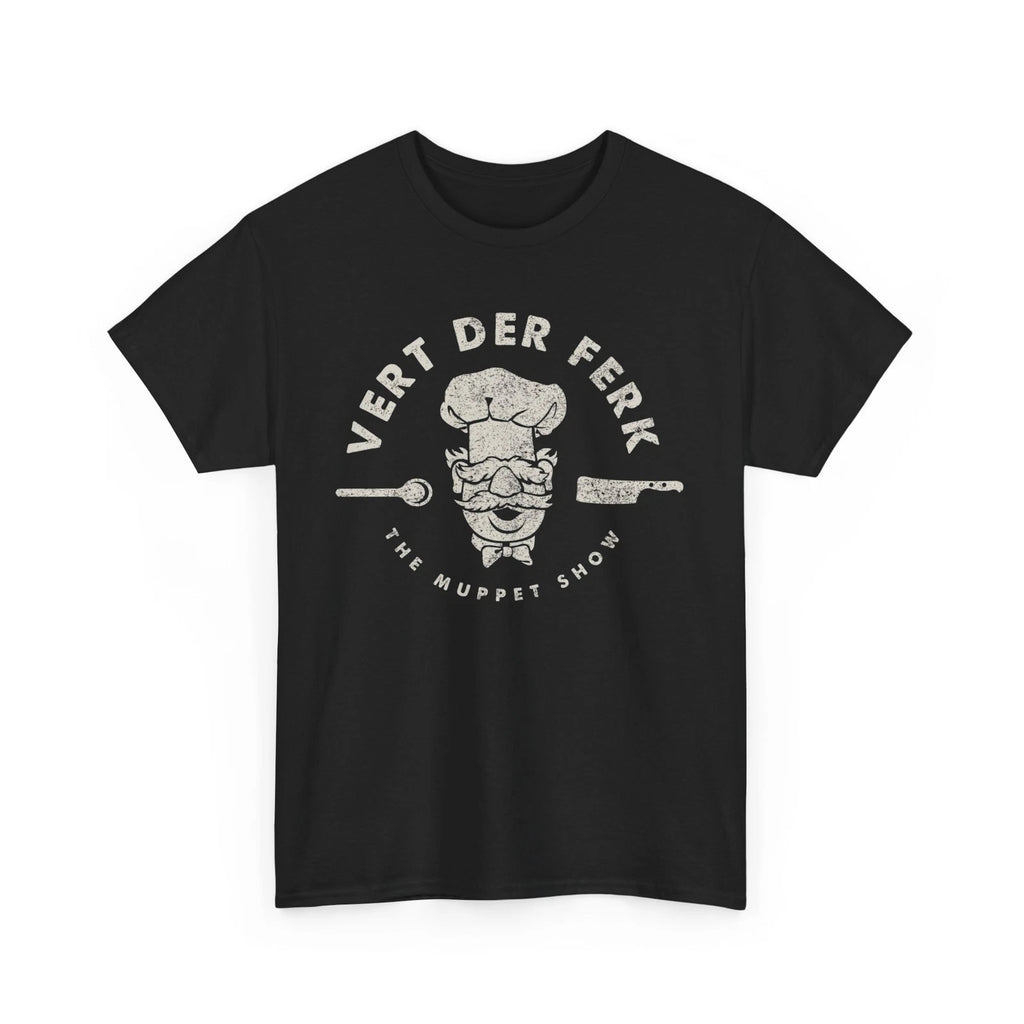 Funny Vert Der Ferk Swedish Chef Tee, T-Shirt, Sweatshirt, Gift for Muppets Fans