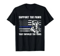 Support The Paws That Enforce The Laws - Blue Line K9 Police T-Shirt