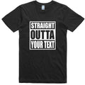 Mens Funny T Shirt Straight Outta Customized Novelty Gift Birthday Slogan Tee