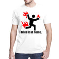 Men's I TRIED IT AT HOME T Shirt Casual Short Sleeve Funny Graphic T-Shirt Tee